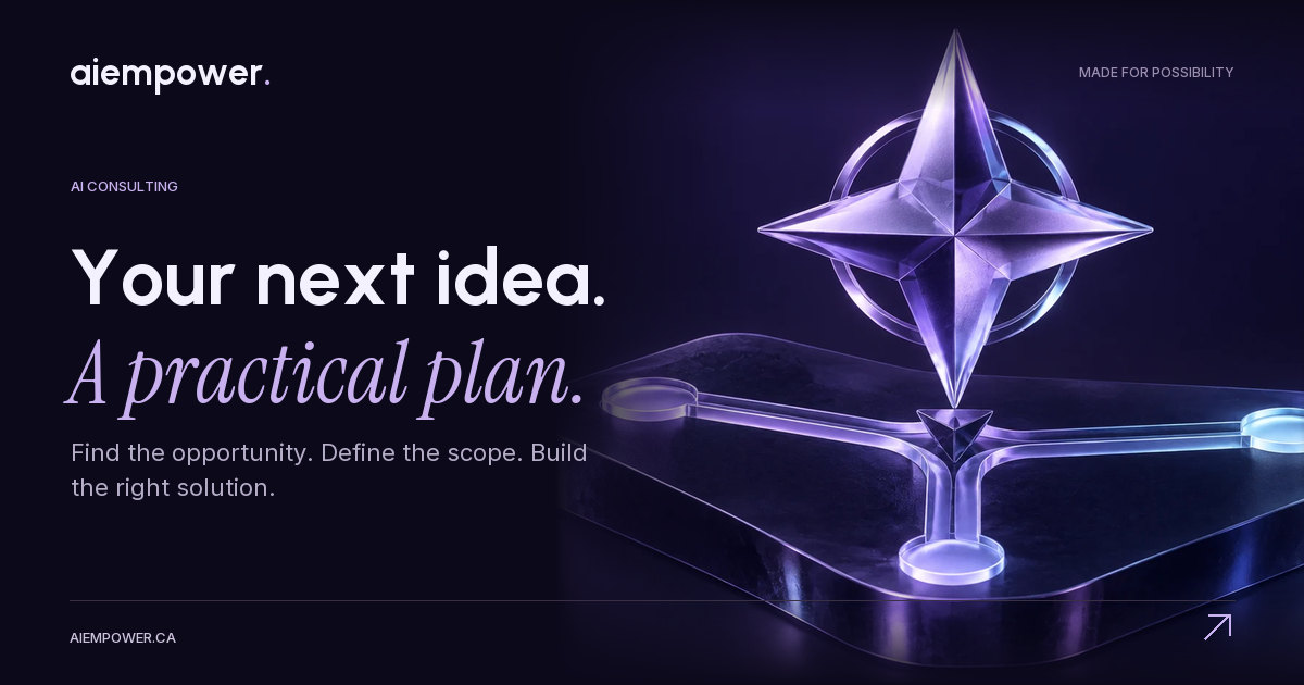 AI Empower — Your next idea. A practical plan.