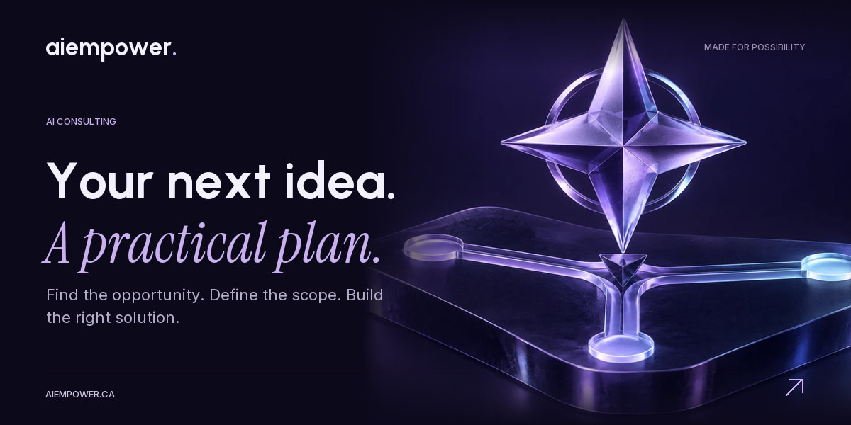 AI Empower — Your next idea. A practical plan.