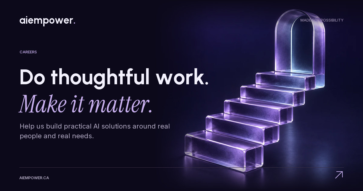 AI Empower — Do thoughtful work. Make it matter.