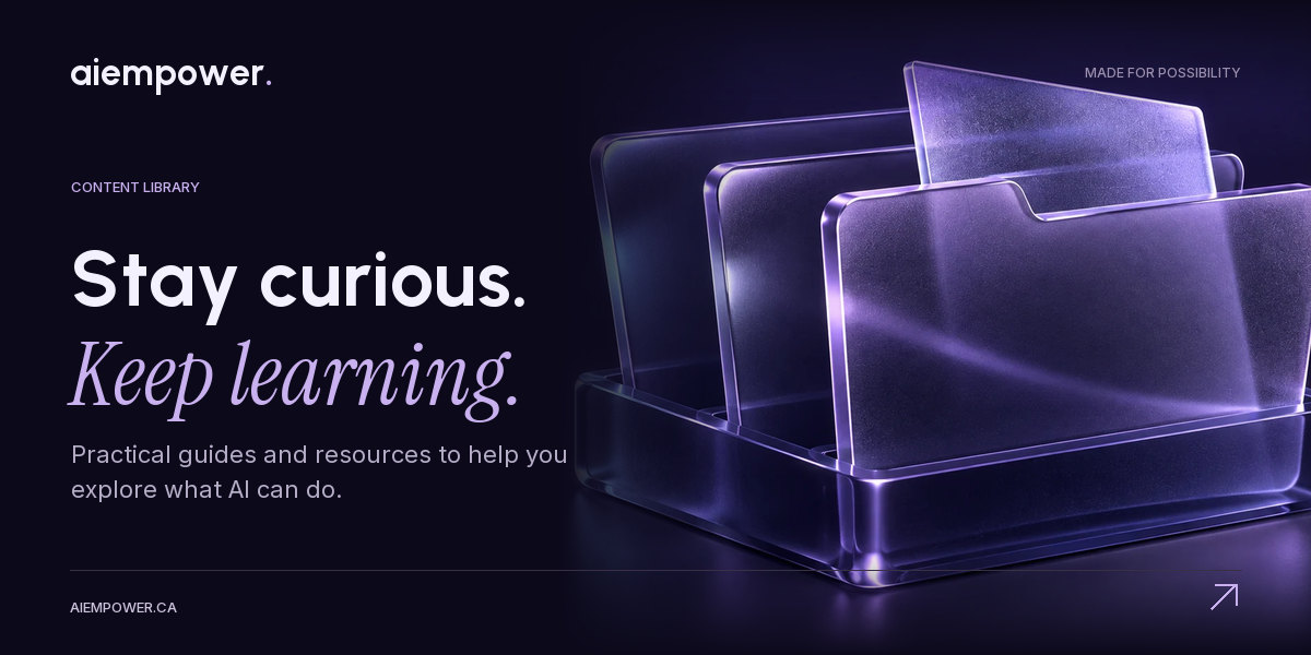 AI Empower — Stay curious. Keep learning.