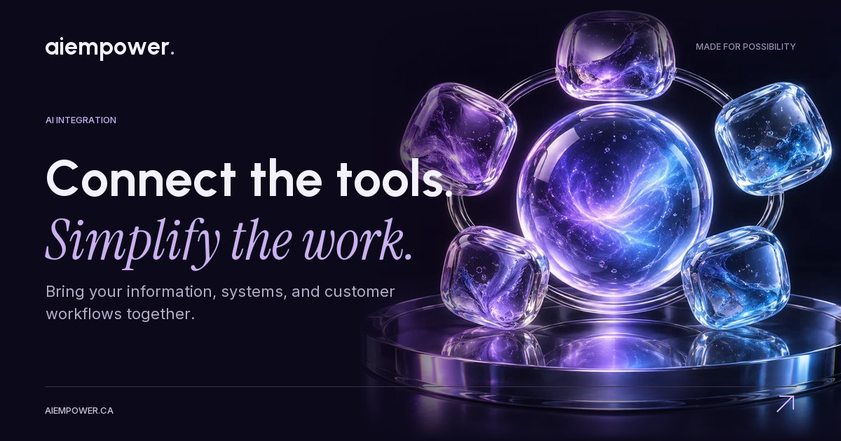 AI Empower — Connect the tools. Simplify the work.