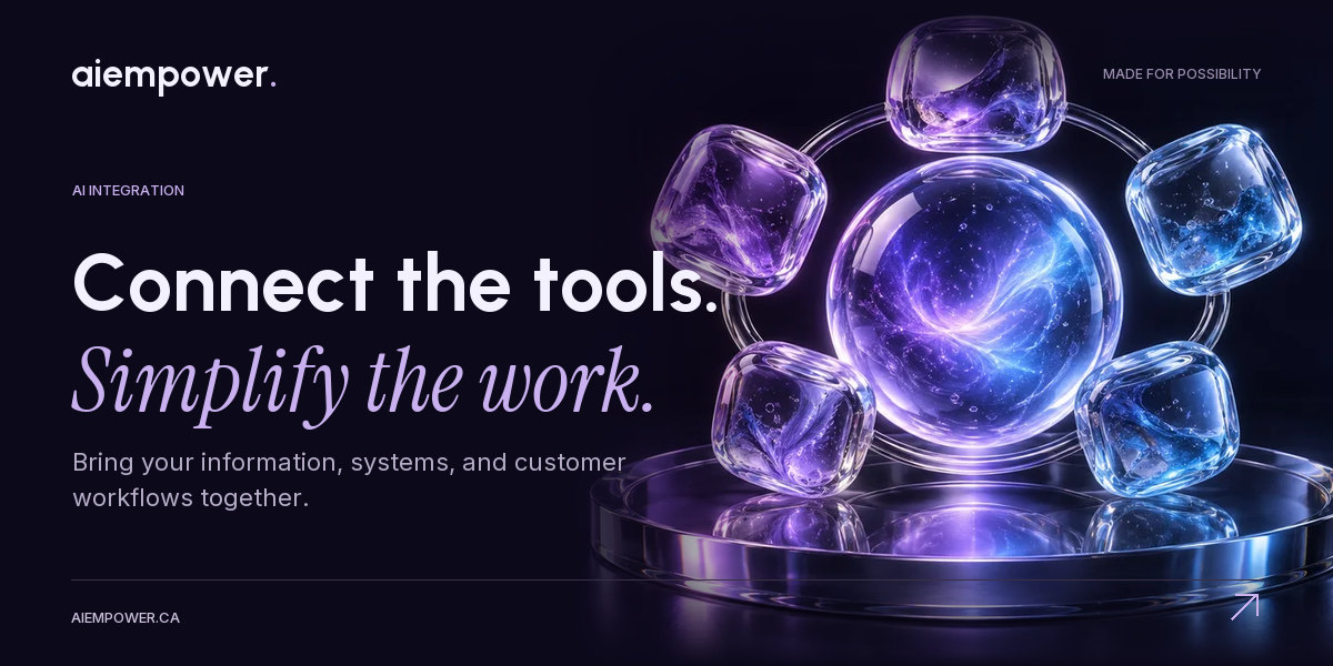 AI Empower — Connect the tools. Simplify the work.