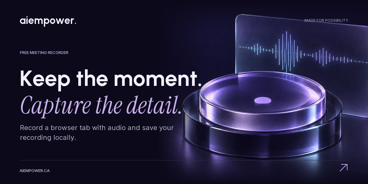 AI Empower — Keep the moment. Capture the detail.